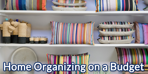 Home Organizing on a Budget