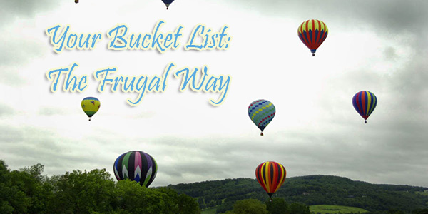Your Bucket List The Frugal Way