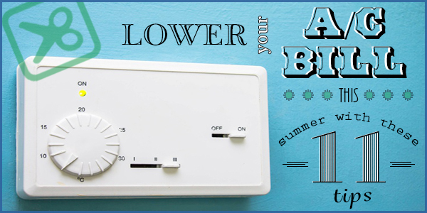 Lower your A/C bill this summer